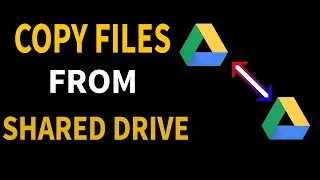 How to copy Files from one Shared drive to another Shared drive in Google drive