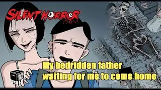 Bedridden Father - Silent Horror