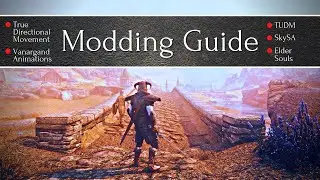 Skyrim SE: COMPLETE Modding Guide - True Directional Movement, SkySA, TUDM, Elder Souls, and MORE!