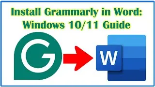 How to Install Grammarly in Microsoft Word on Windows 10/11: Step-by-Step Guide