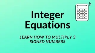 Integer Equation - Pre-Algebra