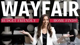 UNBELIEVABLE WAYFAIR FINDS!  BUDGET FRIENDLY Designer Picks!