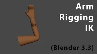 Blender 3.3, hand and arm rigging - IK setup tutorial 