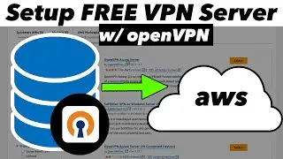 How To Setup a FREE VPN Server In AWS Using OpenVPN