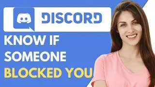 How To Know if Someone Blocked You on Discord {fix}