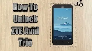 How to unlock ZTE Avid Trio | Sim Unlock MetroPCS ZTE Avid Trio