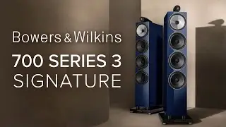 Bowers & Wilkins 700 S3 Signature Speakers! Updated Technology & 2 BEAUTIFUL Finish Options ✨