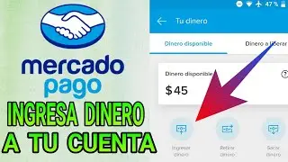 Como ingresar dinero en nuestra cuenta en MERCADO PAGO