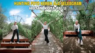 GAYA FOTO KEREN ALA SELEBGRAM | POSE FOTO HUNTING KEKINIAN