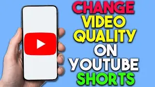 How To Change Video Quality On YouTube Shorts