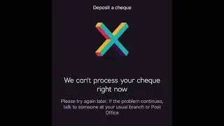 We can't process your cheque right now (Natwest)