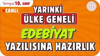 YARINKİ ÜLKE GENELİ EDEBİYAT SINAVINA HAZIRLIK ✍🏻 10. SINIF #2025