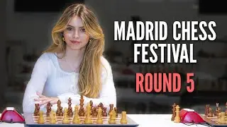 PLAYING A 10-YEAR-OLD! ROUND 5 - MADRID CHESS FESTIVAL  | Hosted by GM Pia Cramling