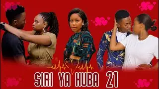 SIRI YA HUBA EP 21-22 | RK MOVIES | SIRI YA HUBA EP 21 FINAL REVIEW | PREDICTION