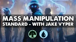 Mass Manipulation | Standard | MTG Arena