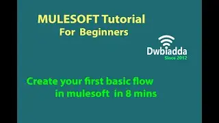 Create your first basic flow in mulesoft in 8 mins | Mulesoft tutorial for beginners