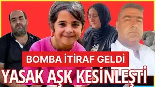 SON DAKİKA: NARİN DAVASINDA YASAK AŞK KESİNLEŞTİ! ŞOK İTİRAF