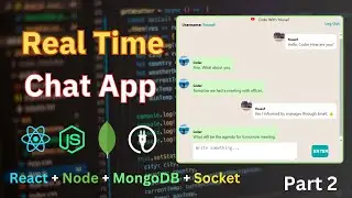 Building a Real-Time Chat App with React, Node.js, MongoDB, & Socket.io - Part 2