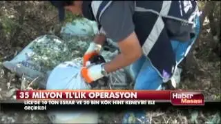 Lice'de 35 milyon TL'lik operasyon