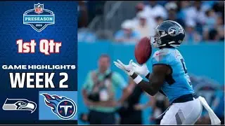 Seattle Seahawks vs Tennessee Titans 1st Qtr | Aug 17 | 2024 NFL Highlights Preseason Week 2