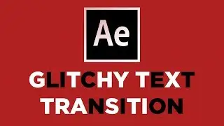 Glitchy/Flashy Text Transitions in After Effects