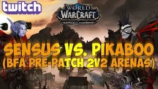 Sensus | WoW Rogue PvP | Sensus/Grickk vs. Pikaboo/Gorecki! (World of Warcraft BFA Pre-Patch 2v2s)