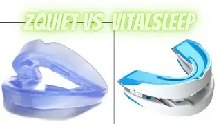 Zquiet vs Vitalsleep | Stop Snoring Mouthpiece Showdown