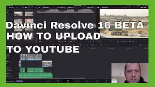 Davinci Resolve 16 how to uploade to youtube