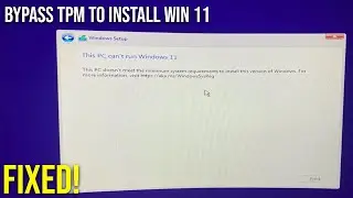 ByPass Fix "This PC can't run Windows 11" | HOW TO INSTALL WINDOWS 11 WITHOUT MEETING REQUIREMENTS