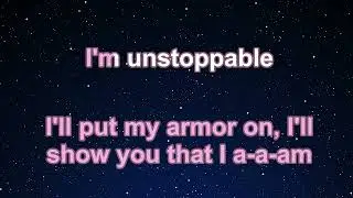 Karaoke♬ Unstoppable - Sia 【No Guide Melody】 Instrumental