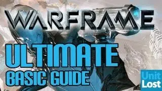 Warframe ULTIMATE Beginners Guide!