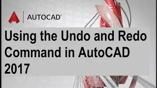 how to Using the Undo and Redo Command in AutoCAD 2017