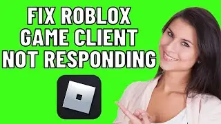 How to Fix Roblox Game Client is Not Responding 2025! (EASY FIX)