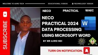 NECO | 2024 Data Processing Practical on Microsoft Word | WAEC