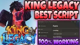 *NEW* KING LEGACY Op Script Hack (For Mobile & PC) | Auto Farm, Boss, Sea Events [WORKING] Roblox