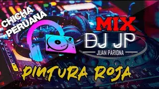 Mix Pintura Roja | Lo Mejor de Pintura Roja - Grandes Éxitos (Chicha Peruana) | DJ JP