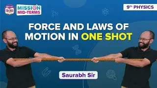 Force and Laws of Motion Class 9 Science (Physics) One Shot (Complete Chapter) Concepts & MCQs