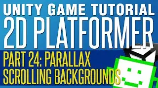 How To Create Parallax Scrolling Backgrounds - Unity 2D Platformer Tutorial - Part 24