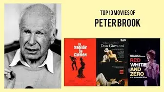 Peter Brook |  Top Movies by Peter Brook| Movies Directed by  Peter Brook