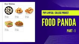 Food Panda - Basic Fast Food Ordering System | PHP & MySQL Project  - Part 1