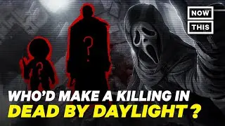 Who Would Make a Killing in Dead By Daylight? | NowThis Nerd