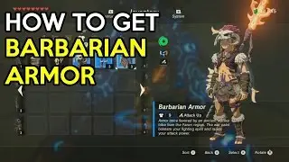 How to get the Barbarian Armor Set - Legend Of Zelda Breath Of The Wild