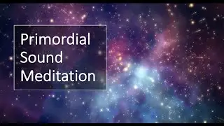 David DiLullo: Primordial Sound Meditation | 10-minute Deep Relaxation