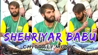 Shehriyar Ahmad BABU -  Chitrali music performance - The Shahzaib Tv