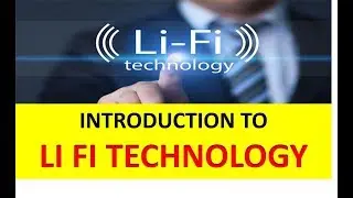 Unlocking the Potential of Li-Fi: A Comprehensive Guide