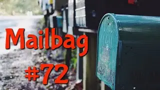 Mailbag 72