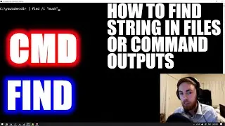 HOW TO (FIND) STRINGS IN FILES AND COMMAND OUTPUTS IN CMD