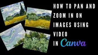 How to Pan and Zoom in on Images using Video in Canva