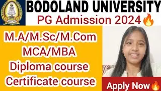 BODOLAND University PG Admission 2024🔥 Full Information