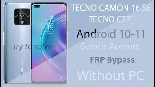 TECNO CAMON 16 ES ( tecno ce7j ) Google Account FRP Bypass Without pc.